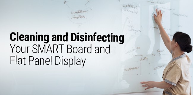 How to clean SMART Board surfaces and accessories